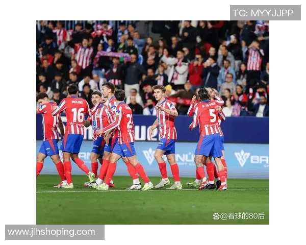 国王杯惊现冷门马竞与热刺战成平局帽子戏法引发全场狂欢